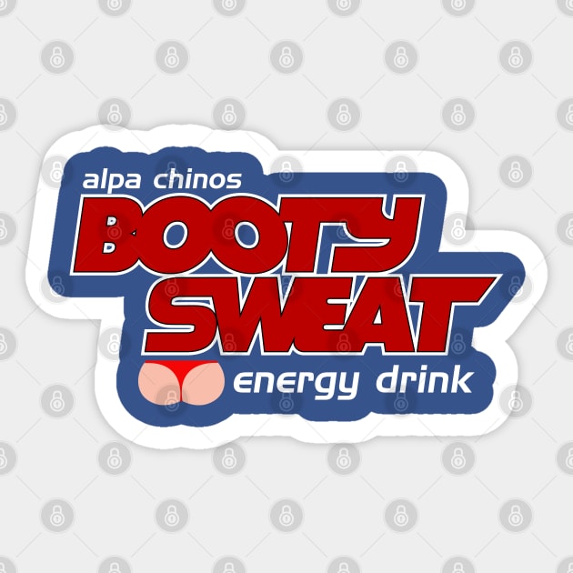 Alpa Chino's Booty Sweat Sticker by Meta Cortex